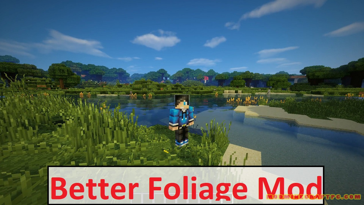 Descargar Better Foliage Mod Para Minecraft 1 15 2 1 7 10 Welcome Viet Nam Magma Hdi